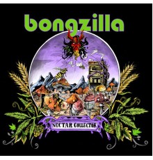 Bongzilla - Nectar Collector