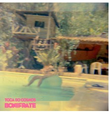 Bonifrate - Toca do Cosmos