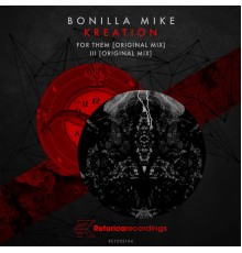 Bonilla Mike - Kreation