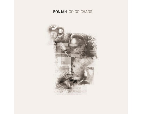 Bonjah - Go Go Chaos