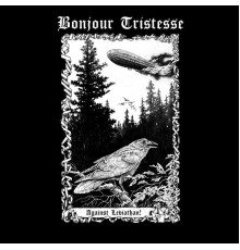 Bonjour Tristesse - Against Leviathan