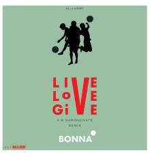 Bonna - Live Love Give