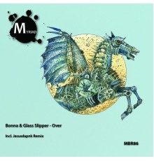 Bonna & Glass Slipper - Over