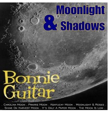 Bonnie Guitar - Moonlight And Shadows