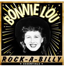 Bonnie Lou - Rock-a-Billy Essentials