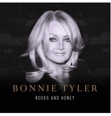 Bonnie Tyler - Rocks and Honey