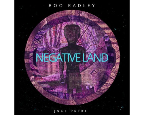 Boo Radley - Negative Land