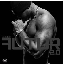 Booba - Futur 2.0 (Deluxe)