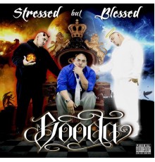 Booda - Stressed but Blessed