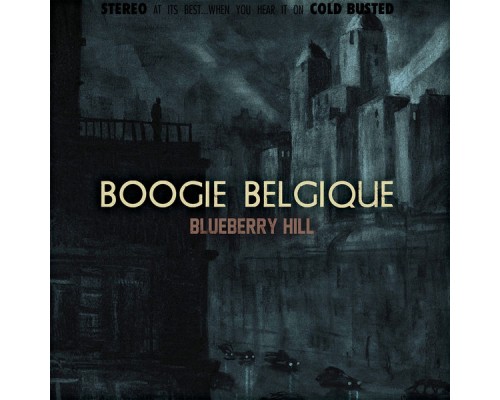 Boogie Belgique - Blueberry Hill (Remastered)