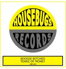 Boogie Bitches - Tears of Money