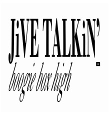 Boogie Box High - Jive Talkin'