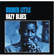 Booker Little - Hazy Blues