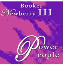 Booker Newberry III - Power People