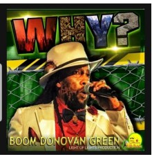 Boom Donovan Green - Why?