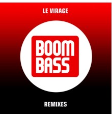 Boombass - Le virage (Remixes)