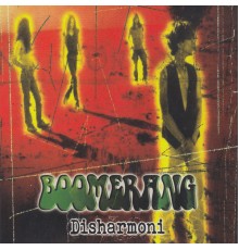 Boomerang - Disharmoni