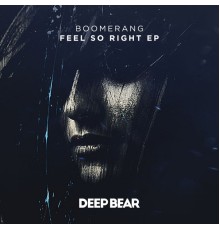 Boomerang - Feel So Right