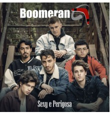 Boomerang - Sexy e Perigosa