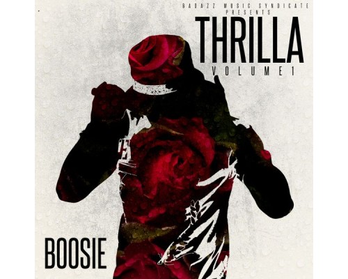 Boosie Badazz - Thrilla, Vol. 1