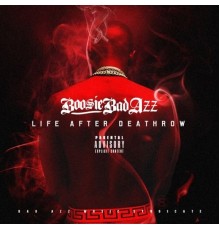 Boosie Badazz - Life After Deathrow