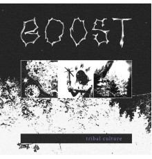 Boost - Tribal Culture