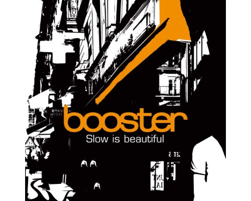 Booster - Slow Is Beautiful