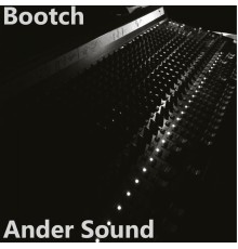 Bootch - Ander Sound