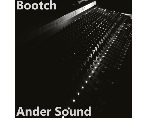 Bootch - Ander Sound