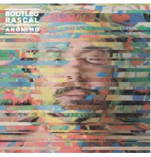 Bootleg Rascal - Anónimo