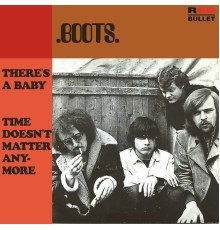 Boots - There's A Baby