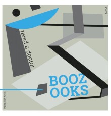 Boozooks - Need a Doctor