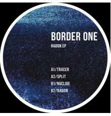 Border One - Radon EP