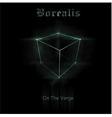 Borealis - On the Verge