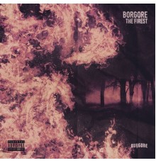 Borgore - The Firest