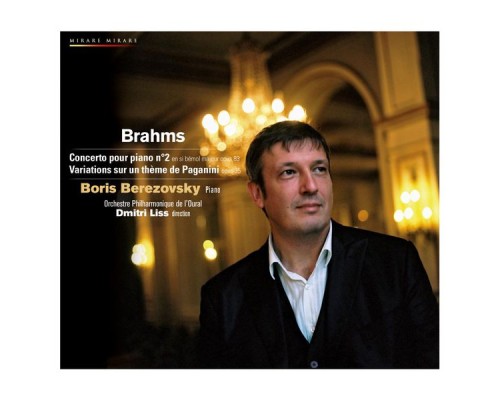 Boris Berezovsky - Dmitri Liss - Brahms: Piano Concerto No.2, 3 Hungarian Dances