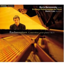 Boris Berezovsky, piano - Rachmaninov : Concertos pour piano Nos. 1 & 4 (Boris Berezovsky, piano)