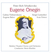 Boris Khaikin - Eugene Onegin