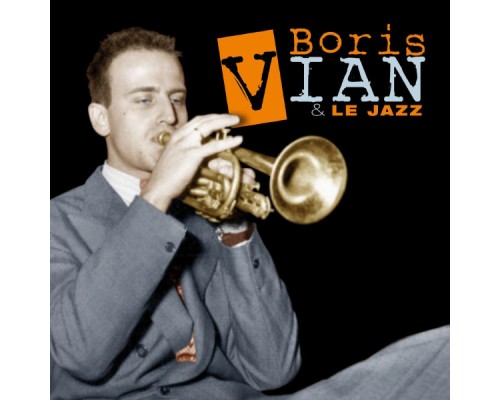 Boris Vian - Boris Vian & le jazzCollector Boris Vian - Boris Vian & le jazzCollector
