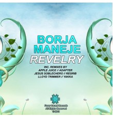 Borja Maneje - Revelry