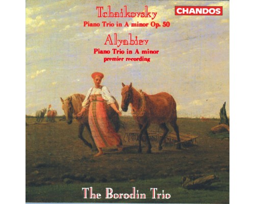 Borodin Trio - Tchaikovsky & Alyabiev: Piano Trios