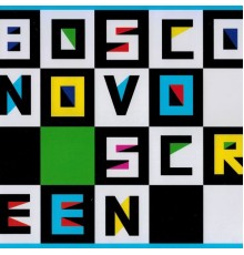 Bosco - Novo Screen