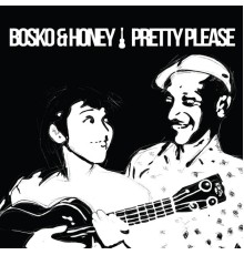 Bosko & Honey - Pretty Please