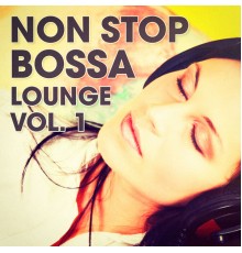 Bossa Cafe en Ibiza - Non Stop Bossa Lounge, Vol. 1