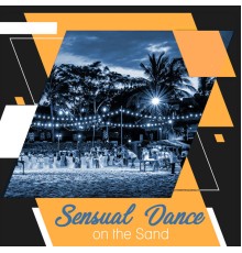 Bossa Chill Out, Lounge relax, Ibiza Chillout Unlimited - Sensual Dance on the Sand: Tropical Party, Perfect Rest, Chillout Music 2019, Hot Vibrations, Electronic Music