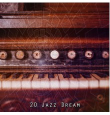 Bossa Nova - 20 Jazz Dream