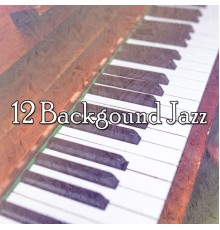 Bossa Nova - 12 Backgound Jazz