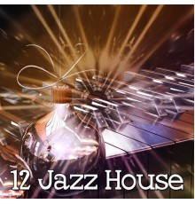 Bossa Nova - 12 Jazz House