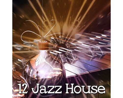 Bossa Nova - 12 Jazz House