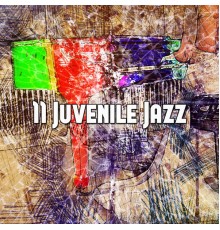 Bossa Nova - 11 Juvenile Jazz